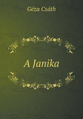 Cover for Géza Csáth · A Janika (Paperback Book) [Hungarian edition] (2014)