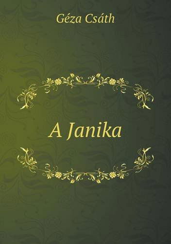 Cover for Géza Csáth · A Janika (Paperback Book) [Hungarian edition] (2014)