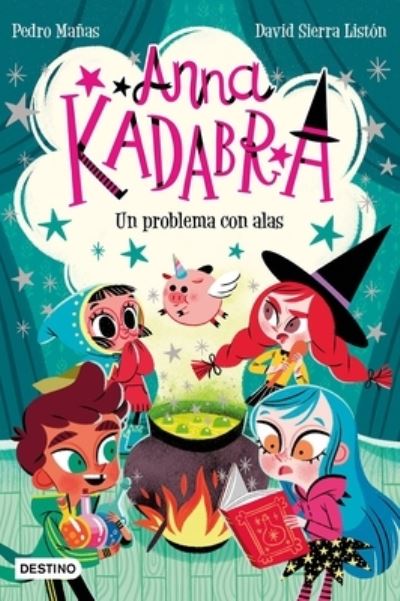 Cover for Pedro Mañas · Anna Kadabra 2. Un Problema Con Alas (Paperback Book) (2022)