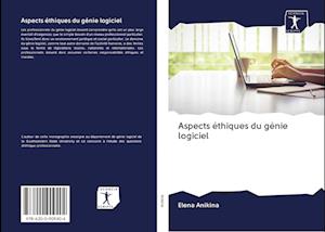 Cover for Elena Anikina · Aspects éthiques du génie logiciel (Paperback Book) (2020)