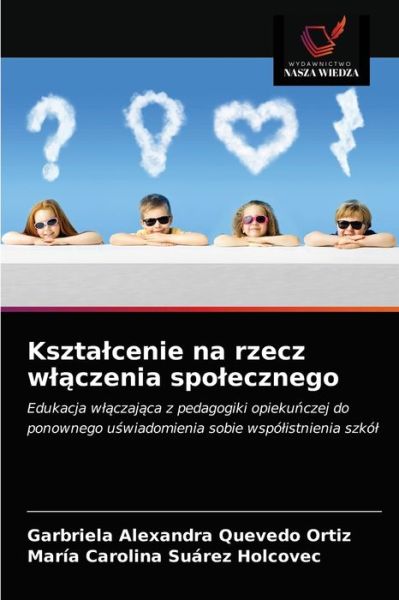 Cover for Garbriela Alexandra Quevedo Ortiz · Ksztalcenie na rzecz wl?czenia spolecznego (Paperback Book) (2021)