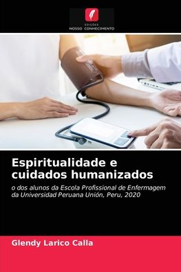 Cover for Glendy Larico Calla · Espiritualidade e cuidados humanizados (Paperback Book) (2021)