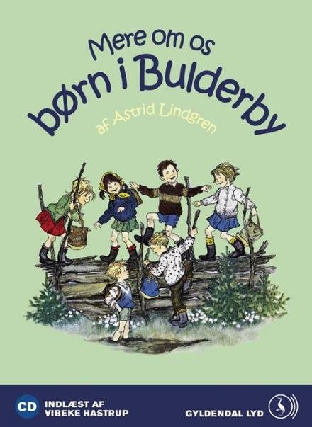 Cover for Astrid Lindgren · Bulderby - Klassikerne: Mere om os børn i Bulderby (CD) [1. utgave] (2010)
