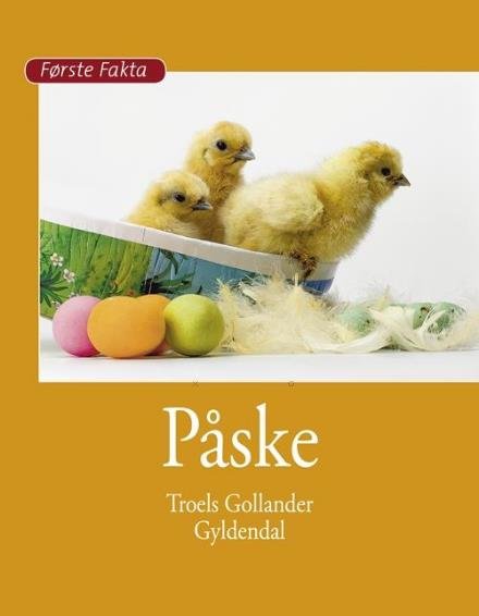 Cover for Troels Gollander · Første Fakta: Påske (Gebundesens Buch) [1. Ausgabe] (2017)