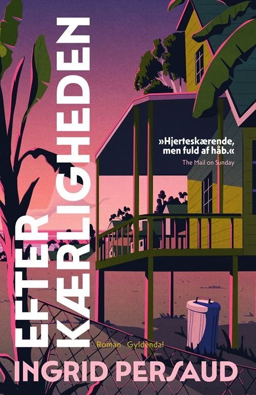 Cover for Ingrid Persaud · Efter kærligheden (Sewn Spine Book) [1. wydanie] (2022)