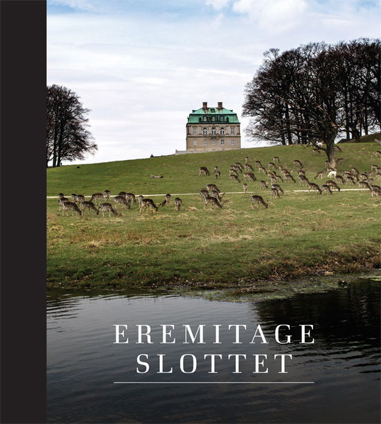 Eremitageslottet - Claus M. Smidt m.fl. - Böcker - Gads Forlag - 9788712048404 - 4 november 2013