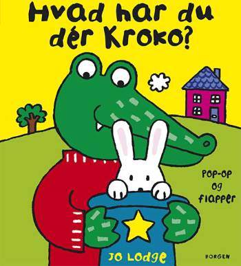 Cover for Jo Lodge · Kroko - den hyggelige krokodille: Hvad har du der Kroko? (Cardboard Book) [1. wydanie] (2008)