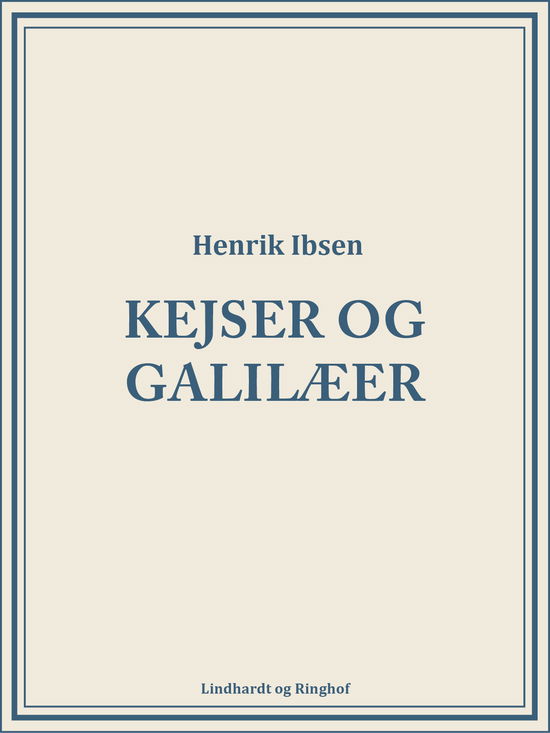 Cover for Henrik Ibsen · Kejser og galilæer (Sewn Spine Book) [1st edition] (2018)