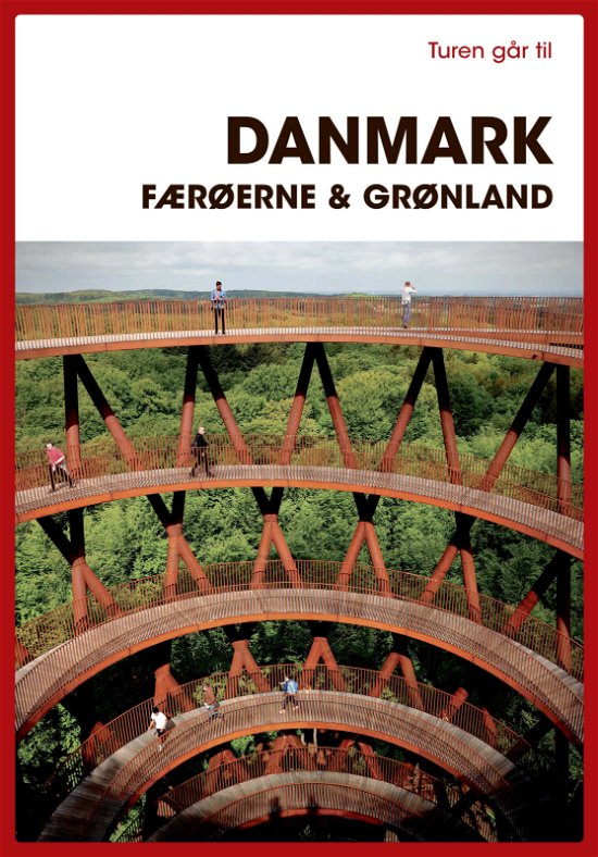 Cover for Maria Kornkamp · Turen Går Til: Turen går til Danmark, Færøerne &amp; Grønland (Sewn Spine Book) [1th edição] (2020)