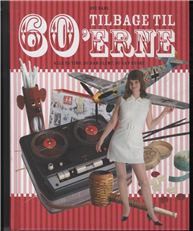 Cover for Bogklub Lr Forfatter · Tilbage til 60'erne (Indbundet Bog) [1. udgave] (2008)