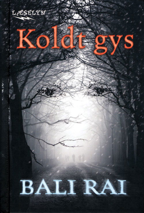 Cover for Bali Rai · Læselyn: Koldt gys (Bound Book) [1st edition] (2013)