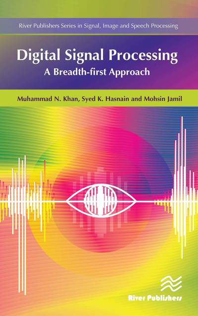 Cover for Muhammad Khan · Digital Signal Processing: A Breadth-First Approach - River Publishers Series in Signal, Image and Speech Processing (Hardcover bog) (2016)