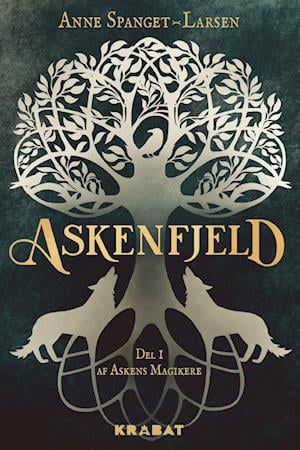 Cover for Anne Spanget-Larsen · Askens Magikere: Askenfjeld (Hardcover Book) [1º edição] (2022)