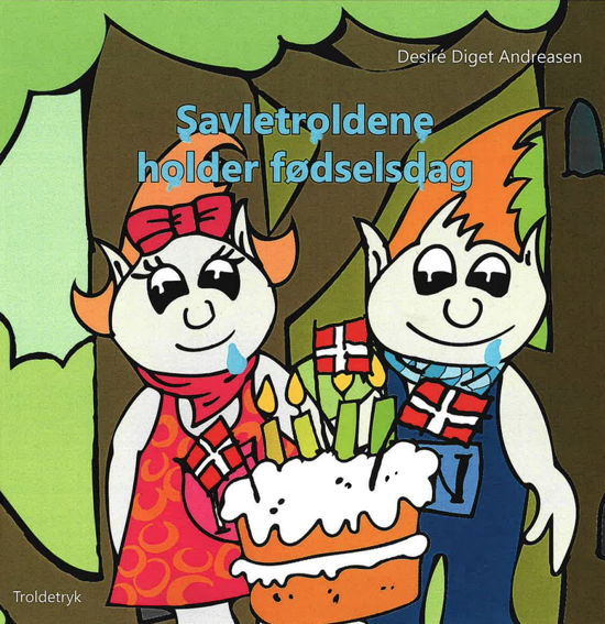 Desiré Diget Andreasen · Savletroldene holder fødselsdag (Paperback Book) [2. Painos] (2024)