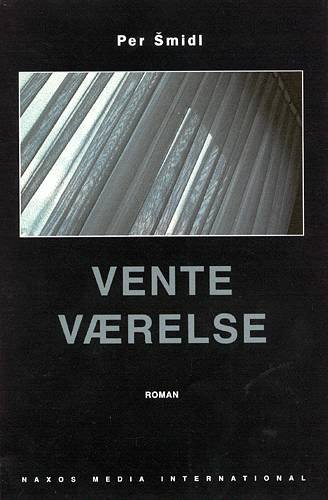 Cover for Per Smidl · Venteværelse (Sewn Spine Book) [1.º edición] (1999)
