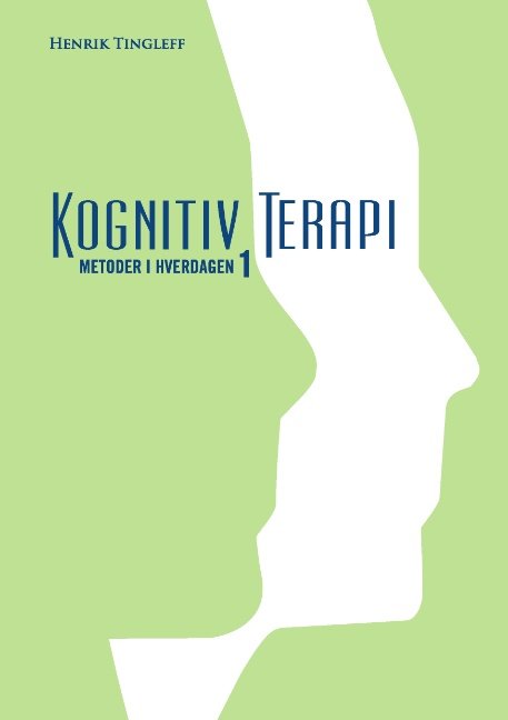 Cover for Henrik Tingleff · Kognitiv Terapi 1 (Poketbok) [2:a utgåva] [Paperback] (2008)