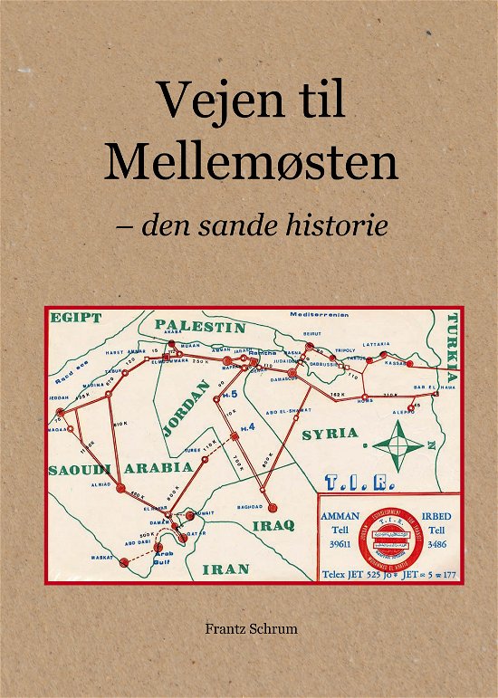 Cover for Frantz Schrum · Vejen til mellemøsten (Bound Book) [1th edição] (2014)