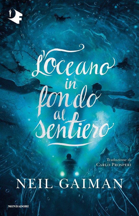 Cover for Neil Gaiman · L' Oceano In Fondo Al Sentiero (Bok)