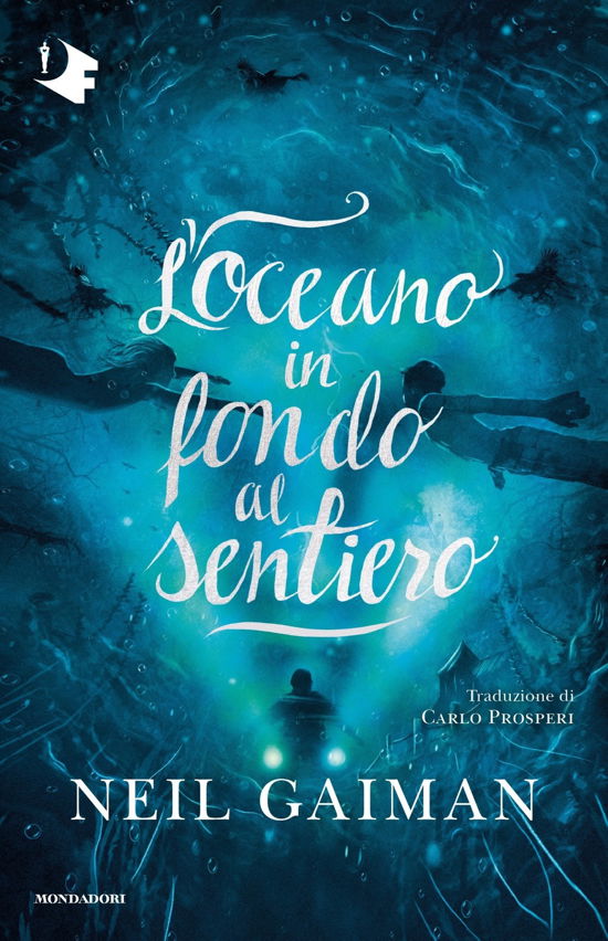 Cover for Neil Gaiman · L' Oceano In Fondo Al Sentiero (Buch)