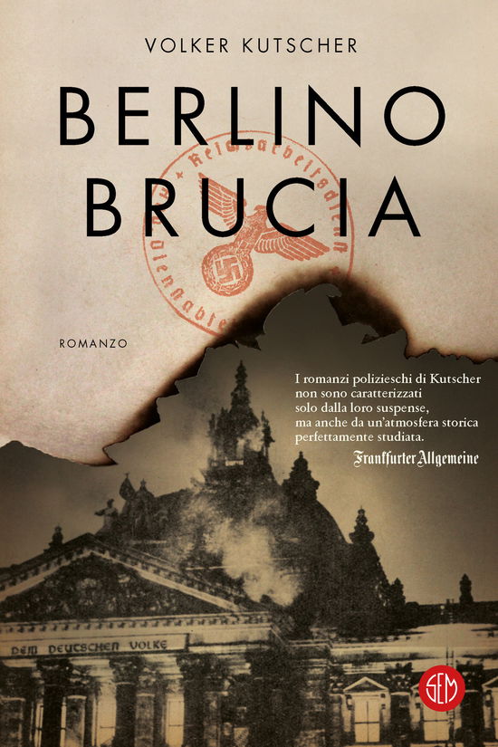 Berlino Brucia. Le Indagini Di Gereon Rath - Volker Kutscher - Books -  - 9788893905404 - 