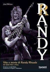 Cover for Joel McIver · Randy. Vita E Morte Di Randy Rhoads. Dai Quiet Riot A Ozzy (Book)