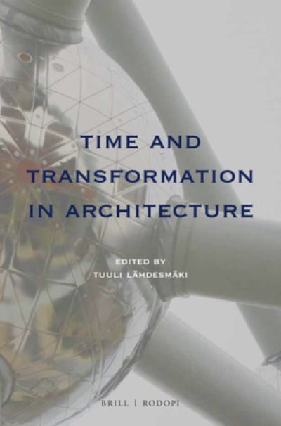 Cover for Tuuli Lähdesmäki · Time and Transformation in Architecture (Paperback Bog) (2018)