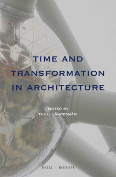 Cover for Tuuli Lähdesmäki · Time and Transformation in Architecture (Paperback Book) (2018)