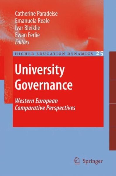 University Governance: Western European Comparative Perspectives - Higher Education Dynamics - Catherine Paradeise - Books - Springer - 9789048179404 - October 28, 2010