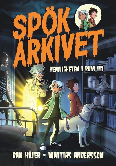 Spökarkivet: Hemligheten i rum 113 - Dan Höjer - Książki - Bokförlaget Semic - 9789155271404 - 13 września 2023