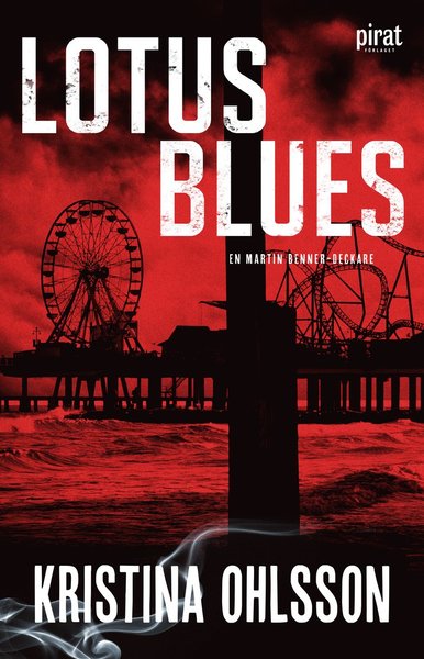 Cover for Kristina Ohlsson · Lotus Blues (Paperback Book) (2019)