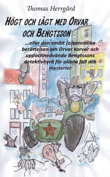 Cover for Herrgård · Högt och lågt med Orvar och Be (Book) (2017)