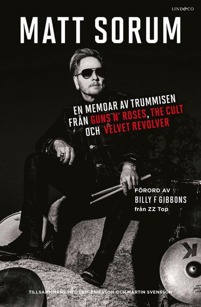 Cover for Leif Eriksson · En memoar av trummisen från Guns N- Roses, The Cult och Velvet Revolver (Bound Book) (2021)