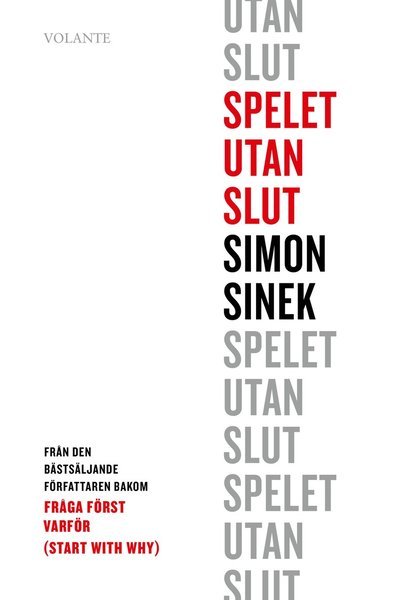 Spelet utan slut - Simon Sinek - Boeken - Volante - 9789189043404 - 20 augustus 2020