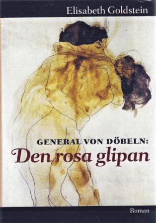 Cover for Elisabeth Goldstein · General von Döbeln: General von Döbeln. Den rosa glipan (Bound Book) (2007)