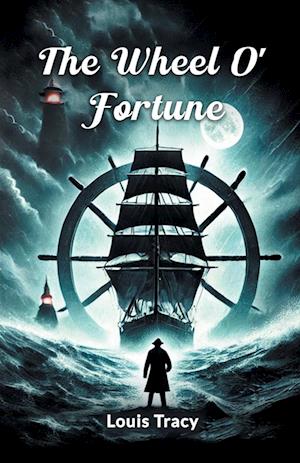 Cover for Louis Tracy · The Wheel O' Fortune (Edition2024) (Paperback Book) (2024)