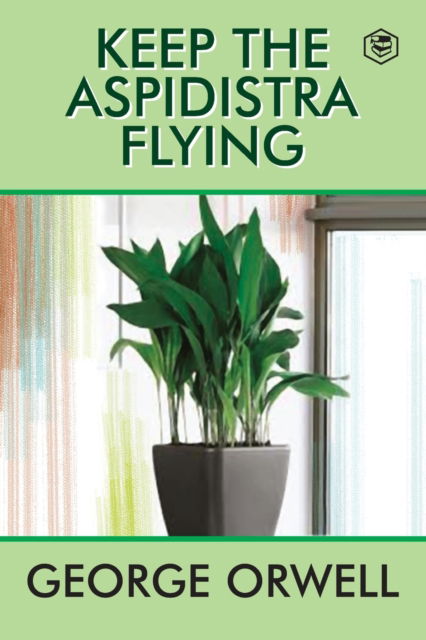 Cover for George Orwell · Keep the Aspidistra Flying (Paperback Book) (2021)