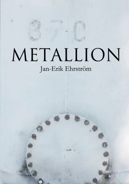 Cover for Ehrström · Metallion (Book) (2019)