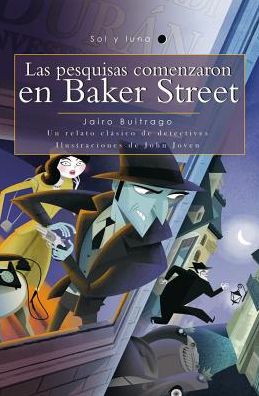 Cover for Jairo Buitrago · Las Pesquisas Comenzaron En Baker Street (Paperback Book) (2017)