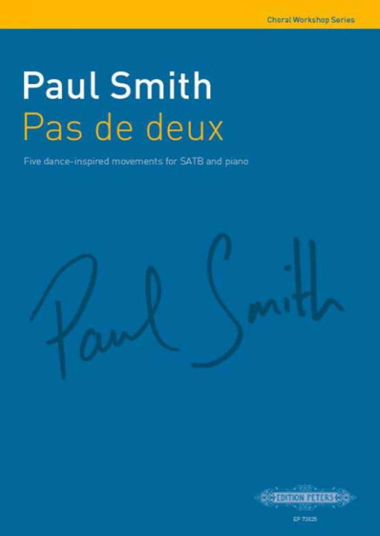 Pas De Deux Mixed Voice Choir & Piano - Paul Smith - Books - FABER MUSIC - 9790577013404 - January 2, 2023
