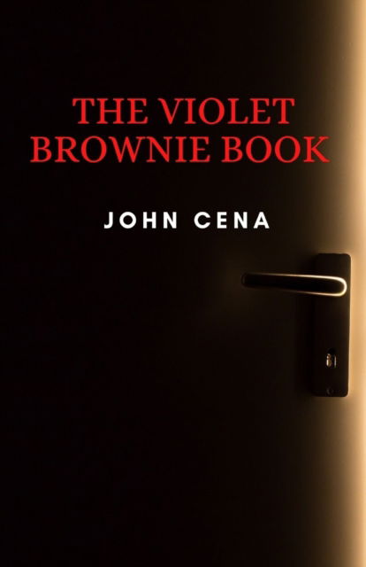 Cover for John Cena · The Violet brownie Book (Taschenbuch) (2022)