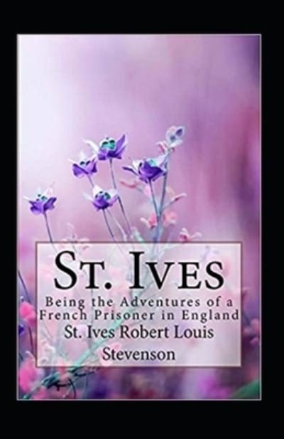 Cover for Robert Louis Stevenson · St. Ives Annotated (Paperback Book) (2022)
