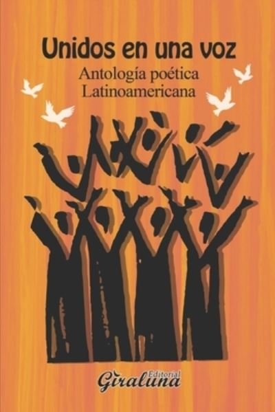Cover for Rey D' Linares (Compilador) · Unidos en una voz: (Antologia poetica latinoamericana) (Pocketbok) (2021)