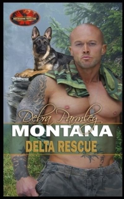 Cover for Brotherhood Protectors World · Montana Delta Rescue: Brotherhood Protectors World (Paperback Book) (2021)