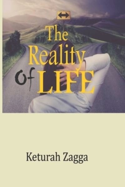 Cover for Keturah Zagga · The Reality of Life (Paperback Book) (2021)