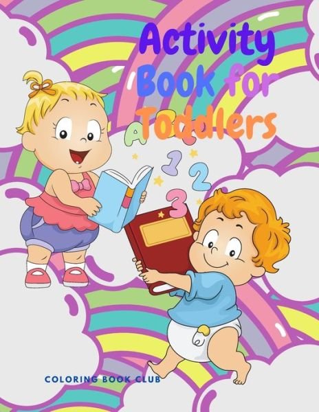 Cover for Independently Published · Activity Book for Toddlers (Taschenbuch) (2021)