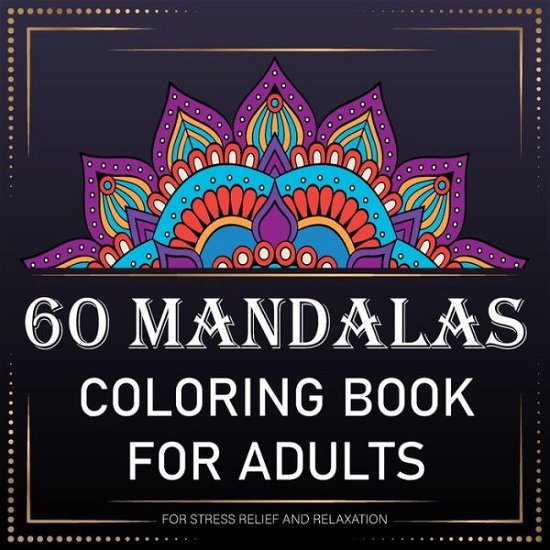 Cover for Kh Soustudio · 60 Mandalas Pages for Stress Relief and relaxation (Paperback Bog) (2020)