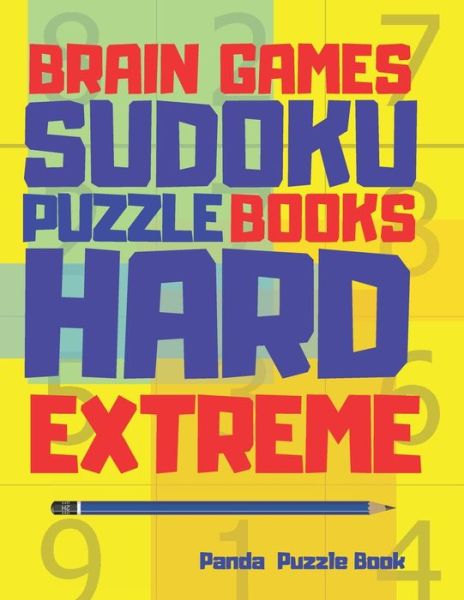 Brain Games Sudoku Puzzle Books Hard Extreme - Panda Puzzle Book - Livres - Independently Published - 9798602672404 - 22 janvier 2020