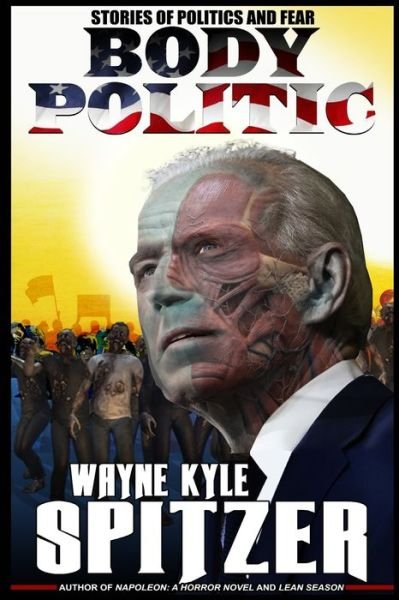Cover for Wayne Kyle Spitzer · Body Politic (Paperback Book) (2020)