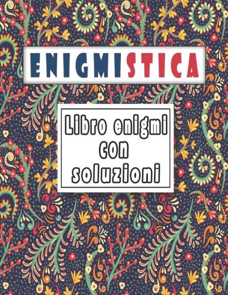 Enigmistica - Bk Libro Enigmi - Boeken - Independently Published - 9798636288404 - 11 april 2020