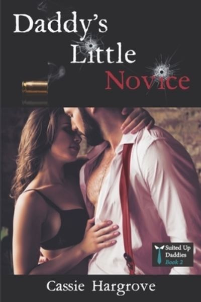 Cover for Cassie Hargrove · Daddy's Little Novice (Pocketbok) (2020)